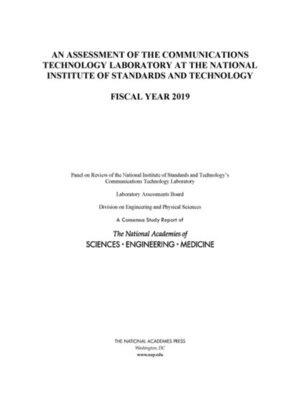 cover image of An Assessment of the Communications Technology Laboratory at the National Institute of Standards and Technology
